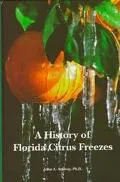 History of Florida Citrus Freezes