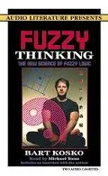 Fuzzy Thinking The New Science of Fuzzy Logic