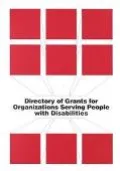 Directory of Grants for Organizations Serving People With Disabilities A Reference Directory...