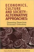 Economics, Culture, and Society-- Alternative Approaches