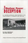 Nuclear Power Deception: U. S. Nuclear Mythology from Electricity
