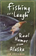 Fishing for a Laugh: Reel Humor from Alaska