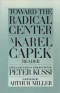 Toward the Radical Center: A Karel Capek Reader
