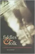 Fiddles and Folk: A Celebration of the Re-emergence of Scotland's Musical Heritage