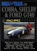 Road And Track on Cobra, Shelby And Ford Gt40, 1962-1992