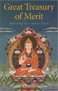 Great Treasury of Merit: How to Rely upon a Spiritual Guide