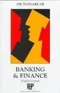 Dictionary of Banking & Finance English - German