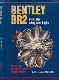 Book cover of Bentley BR2: World War 1 Rotary Aero Engine, Building the One Quarter Scale Working Replica