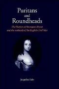 Puritans and Roundheads: The Harleys of Bramton Bryan and the Outbreak of the English Civil War