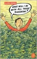 What Will I Do with All Those Zucchini?