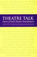 Theatre Talk: Voices of Irish Theatre Practitioners