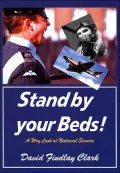 Stand by Your Beds!: A Wry Look at National Service