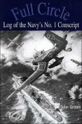 Full Circle: Log of the Navy's No. 1 Conscript