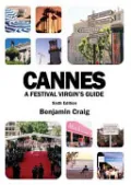 Cannes: A Festival Virgin's Guide