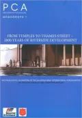 From Temples to Thames Street - 2000 Years of Riverside Development: Archaeological Excavations at the Salvation Army International Headquarters