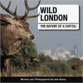 Wild London: The Nature of a Capital