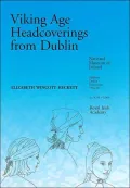Viking Age Headcoverings from Dublin