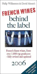 French Wines Behind the Label 2006