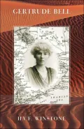 Gertrude Bell: A Biography