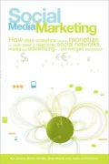 Social Media Marketing: How Data Analytics helps to monetize the User Base in Telecoms, Social Networks, Media and Advertising in a Converged Ecosystem