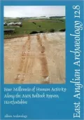 Four Millenia of Human Activity Along the A505 Baldock Bypass, Hertfordshire