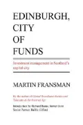 Edinburgh, City of Funds. Investment Management in Scotland's Capital City