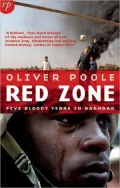 Red Zone: Five Bloody Years in Baghdad