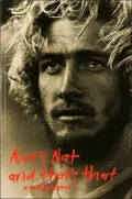 Nat's Nat and That's That : The Nat Young Story
