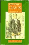Dwight Davis: The Man and the Cup