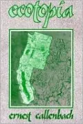 Ecotopia: The Notebooks & Reports of William Weston