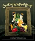 Cooking By the Bootstraps: A Taste of Oklahoma Heaven Cooked Up By the Junior Welfare League of Enid, Oklahoma