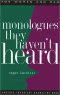 Monologues They Haven't Heard
