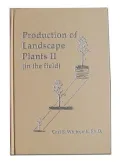 Production of Landscape Plants II (in the Field)