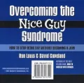 Overcoming the Nice Guy Syndrome: How to Stop Being Shy with Out Becoming a Jerk