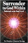 Surrender to God within: Pathwork at the Soul Level