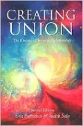 Creating Union (Pathwork Series): The Essence of Intimate Relationship