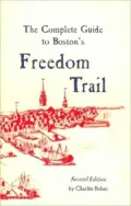 Complete Guide to Boston's Freedom Trail