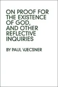 On Proof for the Existence of God and Other Reflective Inquiries