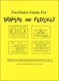 Facilitator's Guide to Drawing Out Feelings