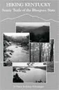 Hiking Kentucky: Scenic Trails of the Bluegrass State
