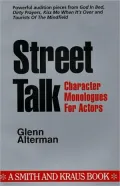 Street Talk: Character Monologues for Actors