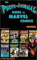 Photo-Journal Guide to Marvel Comics, Volume IV K-Z