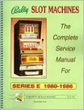 Bally Slot Machines: The Complete Service Manual for Series E 1980-1986