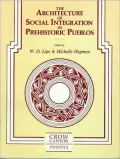 The Architecture of Social Integration in Prehistoric Pueblos