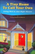 A Tiny Home To Call Your Own: Living Well in Just Right Houses