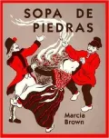 Sope de Piedras: Stone Soup