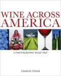 Wine Across America: A Photographic Road Trip