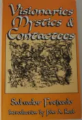 Visionaries, Mystics, and Contactees