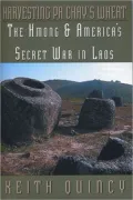 Harvesting Pa Chay's Wheat: The Hmong and America's Secret War in Laos
