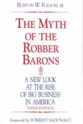 The Myth of the Robber Barons